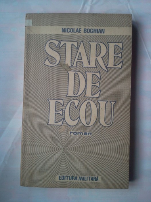 (C379) NICOLAE BOGHIAN - STARE DE ECOU