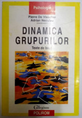 DINAMICA GRUPURILOR , TEXTE DE BAZA de PIERRE DE VISSCHER , ADRIAN NECULAU , 2001 foto