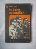 (C379) GEORGE BIANU - IN BOXA ACUZATILOR