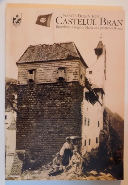 CASTELUL BRAN , RESEDINTA A REGINEI MARIA SI A PRINTESEI ILEANA de NARCIS DORIN ION , 2003 foto mare CASTELUL BRAN , RESEDINTA A REGINEI MARIA SI A PRINTESEI ILEANA de NARCIS DORIN ION , 2003 foto mare