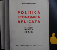 Politica economica aplicata Mitita Constantinescu Vol I +II + III foto