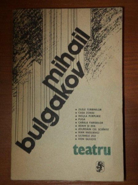 MIHAIL BULGAKOV - TEATRU foto mare MIHAIL BULGAKOV - TEATRU foto mare