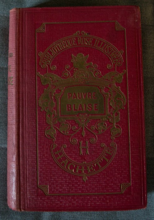 Mme La Comtesse de Segur - Pauvre Blaise (Bibliotheque Roze Illustree) foto mare Mme La Comtesse de Segur - Pauvre Blaise (Bibliotheque Roze Illustree) foto mare