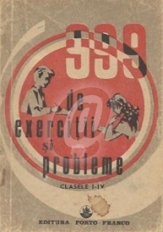 999 de exercitii si probleme. Clasele I-IV foto mare 999 de exercitii si probleme. Clasele I-IV foto mare
