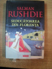 SEDUCATOAREA DIN FLORENTA de SALMAN RUSHDIE foto