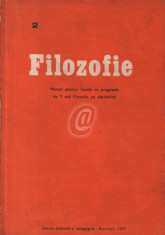 Filozofie. Manual pentru liceele cu programa de 1 ora filozofie pe saptamana foto