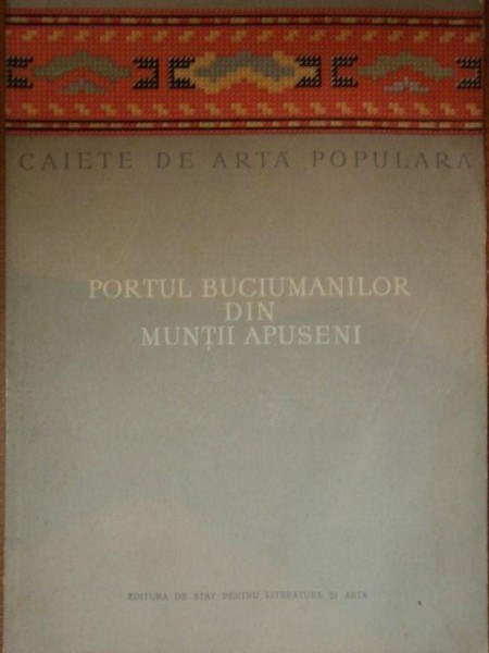 PORTUL BUCIUMANILOR DIN MUNTII APUSENI-NICOLAE DUNARE,MARCELA FOCSA foto mare PORTUL BUCIUMANILOR DIN MUNTII APUSENI-NICOLAE DUNARE,MARCELA FOCSA foto mare