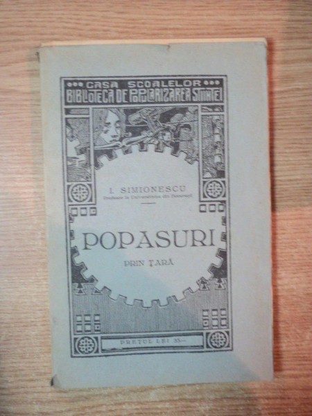 LECTURI GEOGRAFICE , POPASURI DINSPRE TISA PANAN'N NISTRU de I. SIMIONESCU , Bucuresti 1930 foto mare LECTURI GEOGRAFICE , POPASURI DINSPRE TISA PANAN'N NISTRU de I. SIMIONESCU , Bucuresti 1930 foto mare