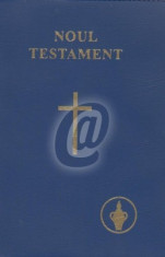 Noul Testament al Domnului Nostru Isus Hristos (2008) foto