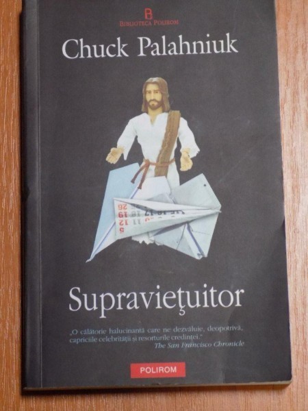 SUPRAVIETUITOR de CHUCK PALAHNIUK , 2009 foto mare SUPRAVIETUITOR de CHUCK PALAHNIUK , 2009 foto mare