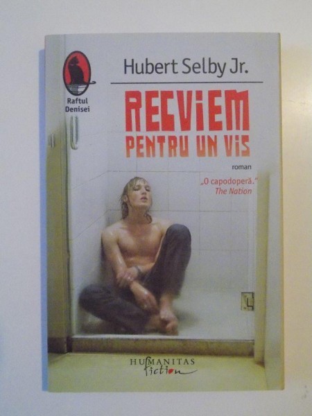 RECVIEM PENTRU UN VIS de HUBERT SELBY JR. 2011 foto mare RECVIEM PENTRU UN VIS de HUBERT SELBY JR. 2011 foto mare