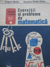 Exercitii si probleme de matematica pentru clasele V - IX - Grigore Gheba , .. foto