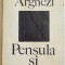 PENSULA SI DALTA de TUDOR ARGHEZI , 1973