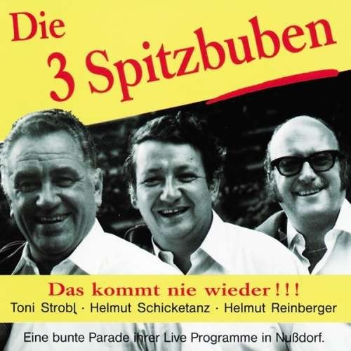 Drei Spitzbuben - Das Kommt Nie Wieder ( 1 CD ) foto mare Drei Spitzbuben - Das Kommt Nie Wieder ( 1 CD ) foto mare