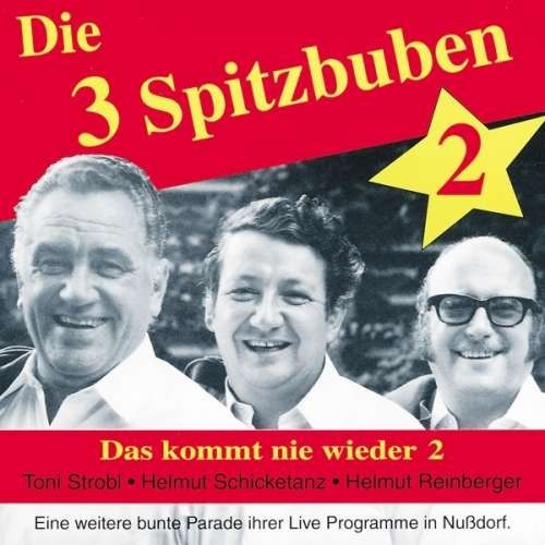 Drei Spitzbuben - Das Kommt Nie Wieder 2 ( 1 CD ) foto mare Drei Spitzbuben - Das Kommt Nie Wieder 2 ( 1 CD ) foto mare