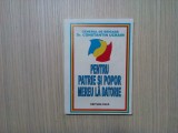 PENTRU PATRIE SI POPOR MEREU LA DATORIE - Constantin Ucrain - 2008, 343p., Alta editura