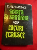 D.H.Lawrence - Marea si Sardinia /Locuri Etrusce -Ed.Sport-Turism 1982