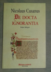 De docta ignorantia / Nicolaus Cusanus ed. bilingva latina-romana foto