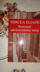 Romanul adolescentului miop - Eliade foto
