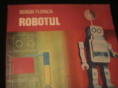 ROBOTUL- SERGIU FLORICA- foto