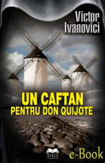 Un caftan pentru Don Quijote (eBook) foto