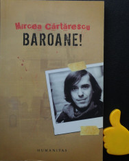 Baroane! Mircea Cartarescu foto