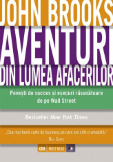 Aventuri din lumea afacerilor. Povesti de succes si esecuri rasunatoare de pe Wall Street (eBook) foto