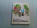 BAIATUL SI PADUREA - Petre Ghelmez - ilustratii: Constantin Baciu - 1986, 155p.