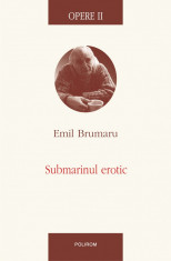 Opere II. Submarinul erotic (eBook) foto