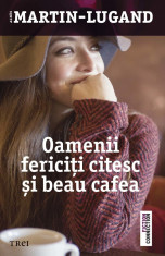 Oamenii fericiti citesc si beau cafea (eBook) foto