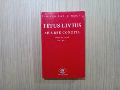 AB URBE CONDUITA * Cartile III - V - Vol. 2 - TITUS LIVIUS - 2000, 544 p. foto