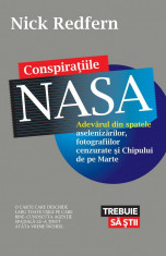 Conspiratiile NASA. Adevarul din spatele aselenizarilor, fotografiilor cenzurate si Chipului de pe Marte (eBook) foto