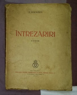 Intrezariri : poeme / V. Voiculescu princeps 1940 foto