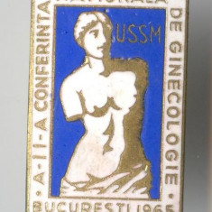 Medicina -A 2a Conferinta Nationala de GINECOLOGIE 1965 - Insigna email SUPERBA