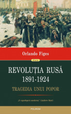 Revolutia Rusa, 1891-1924. Tragedia unui popor (eBook) foto