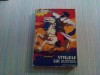 VITEJIILE LUI RUSTEM - Romulus Dinu repovestire dupa Sah Nemeh (Cartea Sahilor) deFirdousi D. Sbiera (ilustratii) - 1978, 225 p., Alta editura