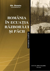 Romania in ecuatia razboiului si pacii (1939-1947) (eBook) foto