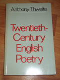 Anthony Thwaite - Twentieth-Century English Poetry (1978)