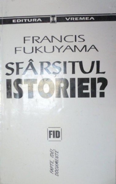 francis fukuyama sfarsitul istoriei
