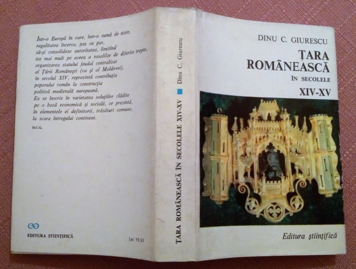 Tara Romaneasca In Secolele XIV - XV. Cu autograful autorului - Dinu C. Giurescu