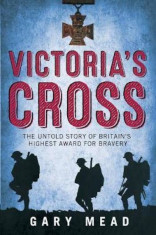 Victoria&amp;#039;s Cross, Paperback foto