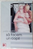 Cumpara ieftin PETER SRAGHER-SA FACEM UN COPIL(VERSURI 2003/desene RODICA TOTH-POIATA/autograf)