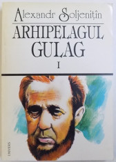 ARHIPELAGUL GULAG , VOLUMUL I , 1918 - 1956 - INCERCARE DE INVESTIGATIE LITERARA , PARTILE INTII SI A DOUA de ALEXANDR SOLJENTIN , 1997 foto