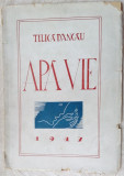 TILICA DANCAU - APA VIE (1947) [coperta MAC CONSTANTINESCU / dedicatie-autograf]