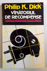 VANATORUL DE RECOMPENSE de PHILIP K. DICK , 1992 foto