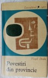 VIRGIL DUDA: POVESTIRI DIN PROVINCIE(volum de debut/EPL 1967/dedicatie-autograf)