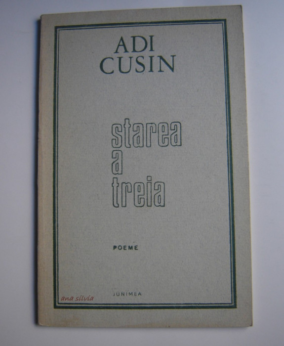 Starea a treia - Adi Cusin , tiraj redus -900 ex.