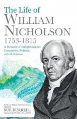 Life of William Nicholson, 1753-1815, Paperback foto