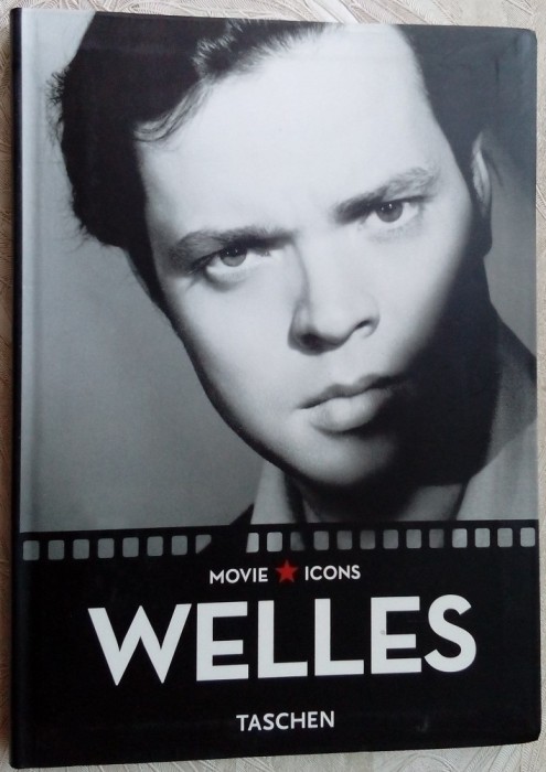 ALBUM MOVIE ICONS: ORSON WELLES (TASCHEN, 2006) [LB. ENGLEZA/ GERMANA/ FRANCEZA]