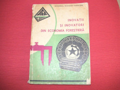 Inovatii si inovatori din economia forestiera - 1967 foto